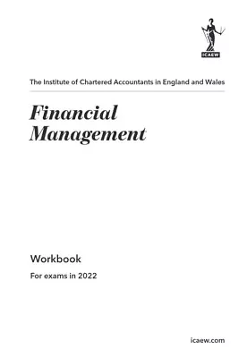 Online Financial Management (FM) ACA Professional Level ICAEW Workbook 2022 • £3