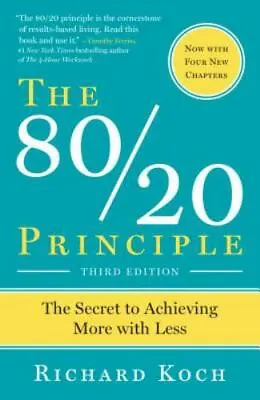 The 80/20 Principle: The Secret To Achieving More With Less • $6.16