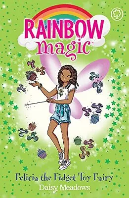 Felicia The Fidget Toy Fairy (Rainbow Magic) By Meadows Daisy NEW Book FREE & • £6.75