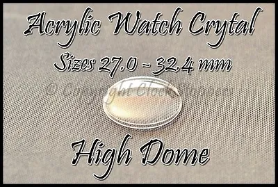 £3.95 • Buy Round Watch Glass 270-324 Mm Crystal Acrylic Plastic Wristwatch Replacement Dome