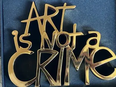 Mr. Brainwash  Art Is Not A Crime  Gold Resin Sculpture Hand Signed & Numbered • $1500