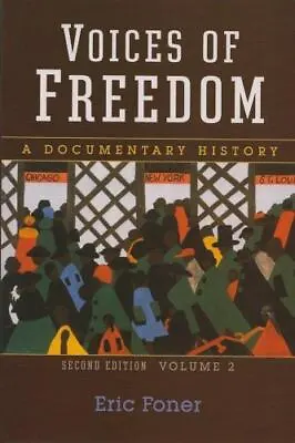 Voices Of Freedom: A Documentary History • $5.12