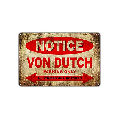 VON DUTCH Motorcycles Parking Sign Vintage Retro Metal Art Shop Man Cave Bar • $14.99