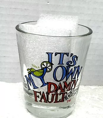 Jimmy Buffet's Margaritaville Shot Glass Key West It's My Own Damn Fault • $10.50