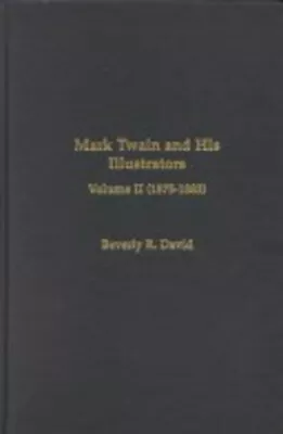 Mark Twain And His Illustrators 1875-1883 Hardcover Beverly R. D • $39.54