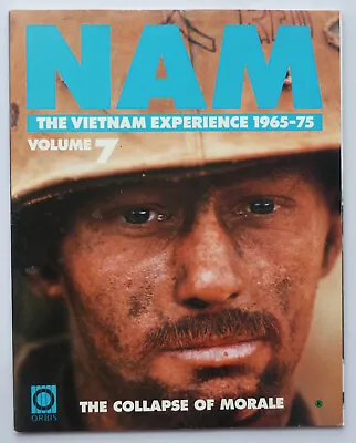 NAM The Vietnam Experience 1965-75 Volume #7 - Orbis Publishing 1990 VF 8.0 • £7.95