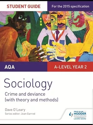 AQA A-level Sociology Student Guide 3: Crime And Deviance (with Theory And... • £12