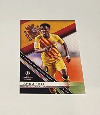 2021/22 Topps UEFA Champions League Soccer Flags Of Foundations Ansu Fati  • $10