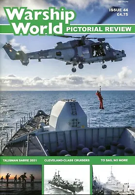 Warship World Pictorial Review Issue 44 • £5.50