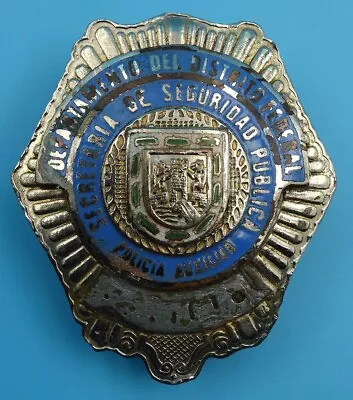 Q59 OBSOLETE Dept Del Distrito Federal - Mexican Police Badge • $34.99