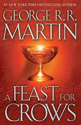 A Feast For Crows (A Song Of Ice And Fire - Hardcover By George R. R. - Good • $11.81