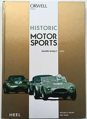 Orwell Historic Motor Sports.  Racing & Rally Yearbook 2006  Johae & Willms • £19.99