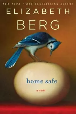Home Safe: A Novel - Hardcover 9781400065110 Elizabeth Berg New • $12.29