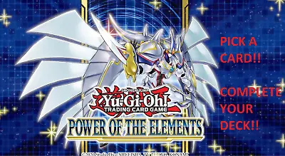 Yugioh! ~ POTE ~ POWER OF THE ELEMENTS ~ Pick Your Card! - Complete Your Deck! • $2