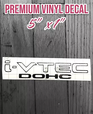 I-Vtech DOHC Vinyl Decal Sticker Honda Acura Si Type R Rs Civic Accord 5”x 1”JDM • $2.99