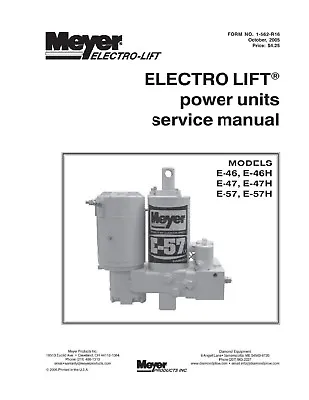 Meyer Electro Lift Power Unit Service Manual E-46 E-46H E-47 E-47H E-57 E57H • $13