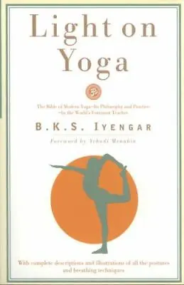 Light On Yoga: The Bible Of Modern Yoga • $5.43