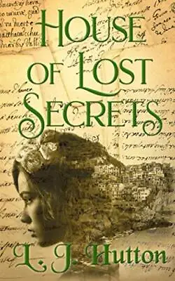House Of Lost SecretsL. J. Hutton • £8.87