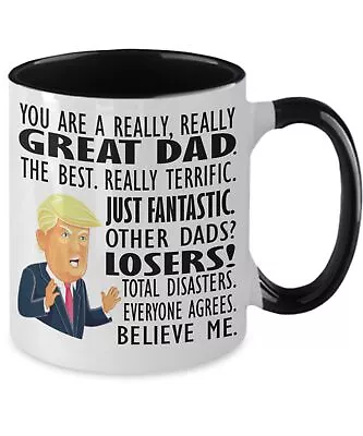 Trump Mug For Dad Fathers Day Gifts Dads Birthday Dad Christmas Coffee Cup Funny • $18.99