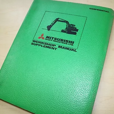 MITSUBISHI Excavator Hydraulic System SUPPLEMENT Repair Shop Service Manual Book • $59.50