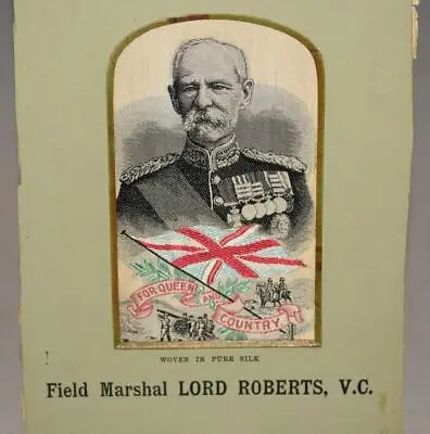 Field-Marshal Lord Roberts VC Empire Makers Soldiers Of The Queen Pure Silk • £44