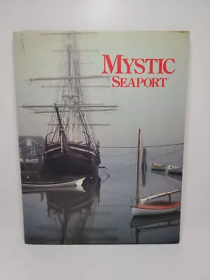 Mystic Seaport Intro And Text By Lisa Brownell Photos By Steve Dunwell • $63.95