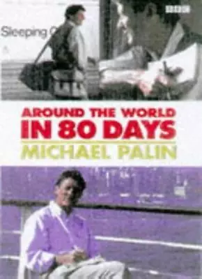 Around The World In 80 Days By Michael Palin. 9780563367123 • £2.51