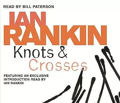 Ian Rankin : Knots And Crosses (A Rebus Novel) CD Expertly Refurbished Product • £4.63