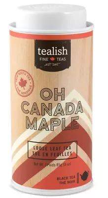 TEALISH Oh Canada Maple Tea Loose Leaf 3oz 85g Tin Fine Black Northern Teas NEW • $16.99