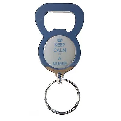 Keep Calm Im A Nurse Beer Drink Bottle Cap Opener Chrome Keyring • £3.65