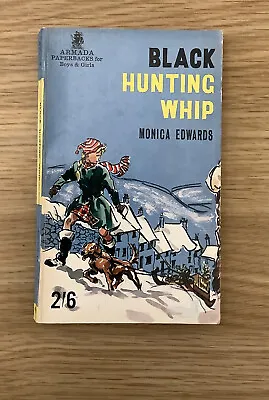 £6 • Buy Monica Edwards - Black Hunting Whip - Vintage Armada Paperback/Punchbowl Series