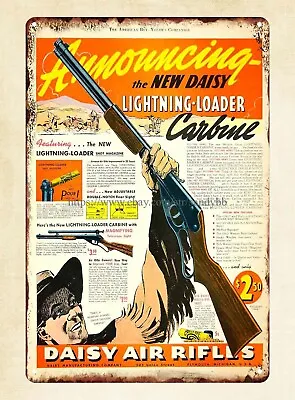 $18.95 • Buy Old Metal 1939 Ad Daisy Air Rifle Lightning Loader Carbine BB Gun Metal Tin Sign