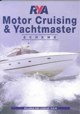 RYA Motor Cruising And Yachtmaster Scheme Syllabus And Logbook (Royal Yacht Asso • £4.24