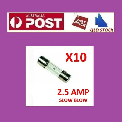 $9.90 • Buy 10Pcs 2.5A 2.5Amp Glass Fuse M205 5mm X 20mm Slow Blow T2.5AL250V QLD Seller