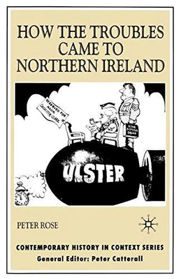 £6.59 • Buy How The Troubles Came To Northern Ireland ..., Rose, P.
