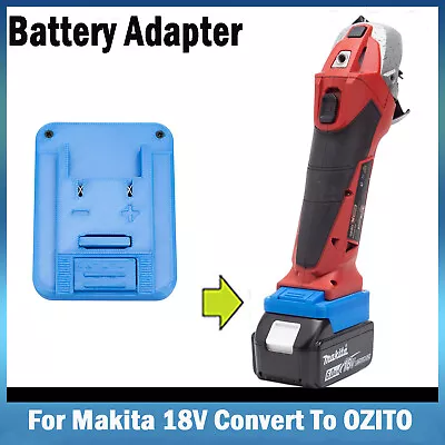 For Makita 18V Li-ion Battery Adapter Convert To Ozito 18V Series Power Tool New • $34.89