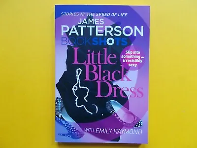 $8.99 • Buy LITTLE BLACK DRESS By JAMES PATTERSON - BOOK SHOTS **AS NEW / UNREAD