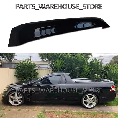 Fits Holden Commodore VE VF - UTE Rear Roof Spoiler Wing SV6 Maloo HSV SS R8 • $160
