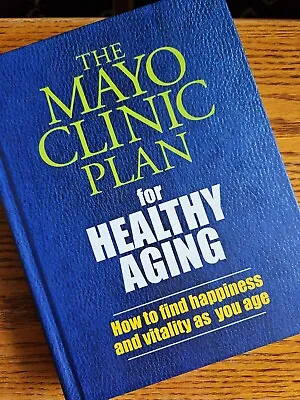 The Mayo Clinic Plan For Healthy Aging - Hardcover By Mayo Clinic - Very Good • $4.29