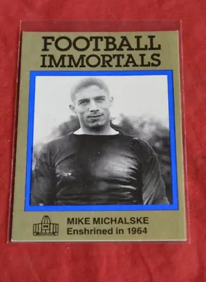 Football Immortals Hall Of Fame - Blue Border  * MIKE MICHALSKE * NEAR MINT COND • $5.99