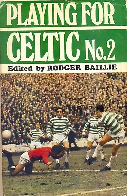 £9.75 • Buy Playing For Celtic Hardback Book Number 2 Published In 1970 Feyenoord Leeds