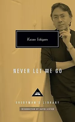 Never Let Me Go: Introduction By David Sexton Ishiguro Kazuo • $46.25