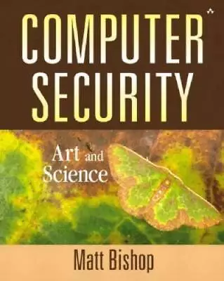 Computer Security: Art And Science - Hardcover By Bishop Matt - GOOD • $6.25