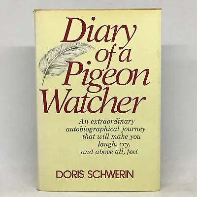Vintage 1976 DIARY OF A PIGEON WATCHER By Doris Schwerin Hardcover + Dust Jacket • $49.99