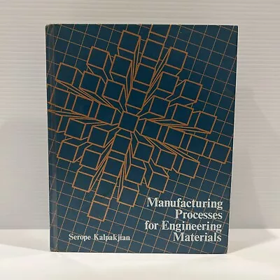 Manufacturing Processes For Engineering Materials • $25.41