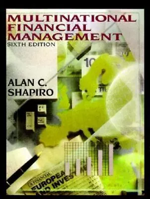 Multinational Financial Management By Alan C. Shapiro (1999 Hardcover Revised) • $12.20