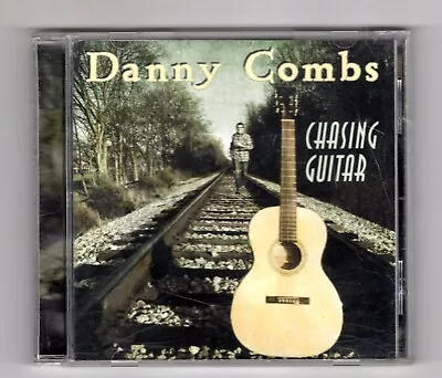  DANNY COMBS - CHASING GUITAR  CD. Combined Shipping On Multiple Items. • $12.99