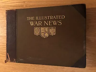 The Illustrated War News - Volume 4. -illustrated News And Sketch- £7.50 Uk Post • £49.99