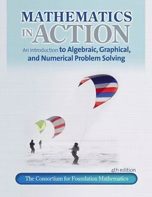 MATHEMATICS IN ACTION: AN INTRODUCTION TO ALGEBRAIC By Consortium For Mint • $21.49