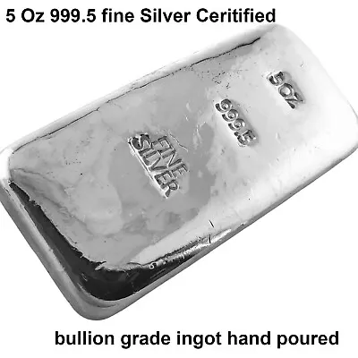 5 Oz 999.5 Fine Grade Silver Bullion Investor Quality Ingot Bar Hand Poured • $289.95